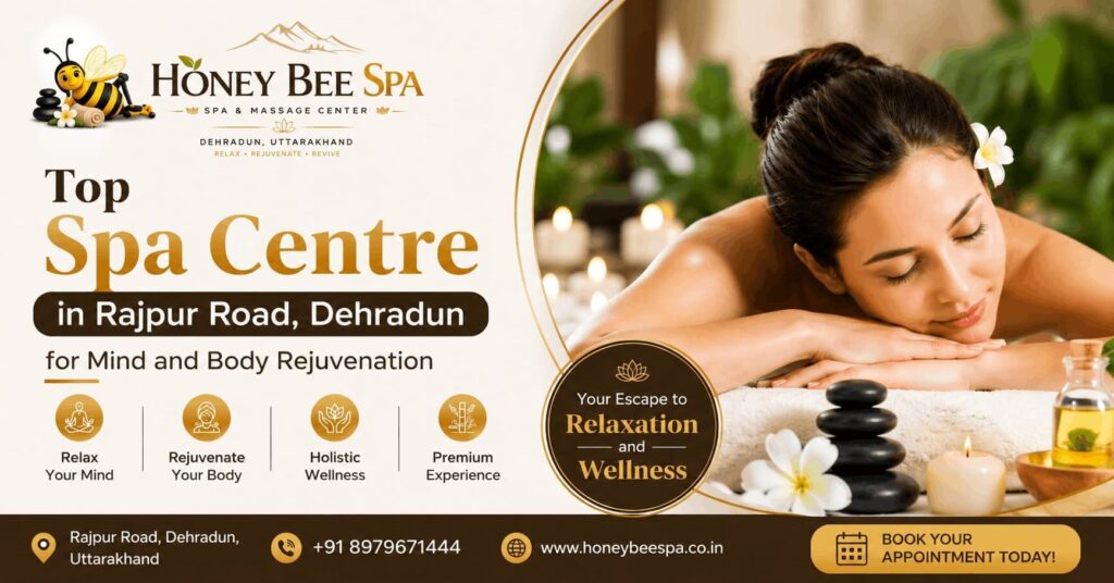 Top Spa Services in Rajpur Road, Dehradun
