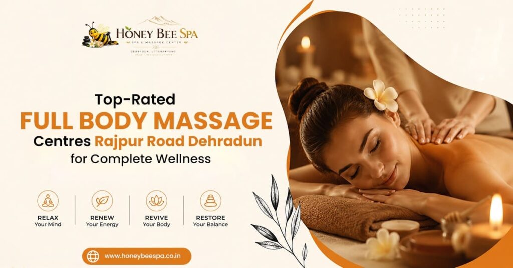 Full Body Massage Centres Rajpur Road Dehradun